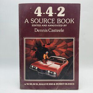 4-4-2 A Source Book Dennis Casteele W-30 W-31 Rallye 350 Hurst Oldses Signed